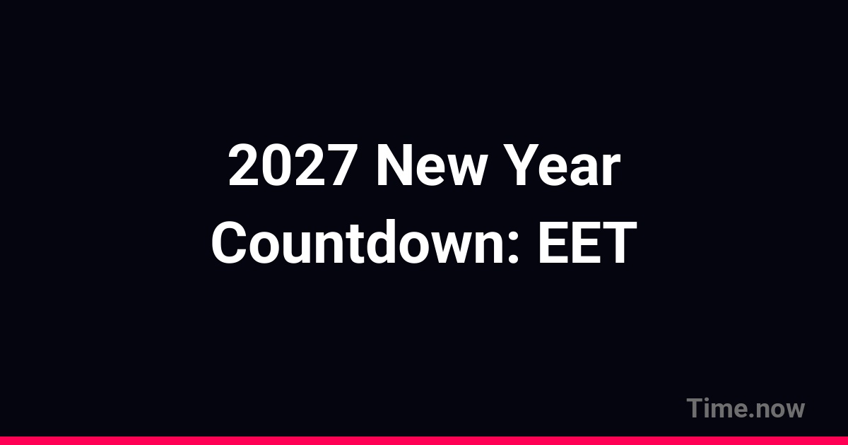 Countdown to New Year 2027 in EET | Time.you